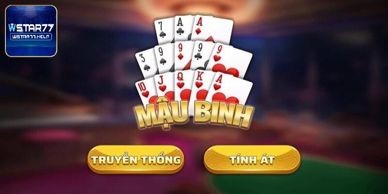 Cách chinh phục mậu binh Wstar77