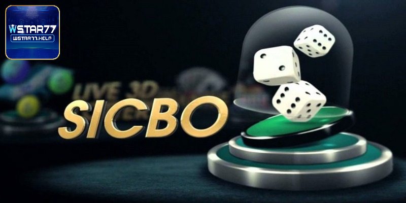 Hình thức cược tài xỉu trong sicbo Wstar77